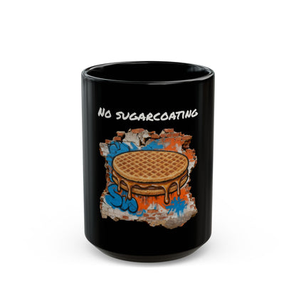 Black Mug "No Sugarcoating"